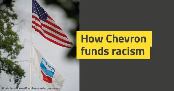 How Chevron funds racism image