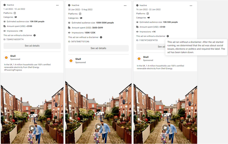 A Shell ad re-launched on different dates despite being flagged for running without a disclaimer. Source: Meta Ad Library